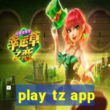 play tz app